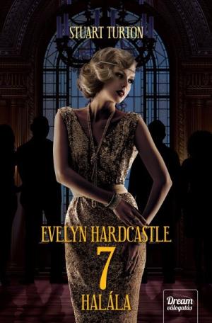 Evelyn Hardcastle 7 halála