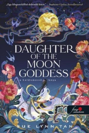 Daughter of the Moon Goddess - A Holdistennő lánya - A Mennyei Királyság 1.