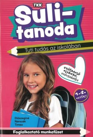 Sulitanoda: Tuti tudás az iskolában - Szótagoló olvasás, szövegértés 1-2.osztály