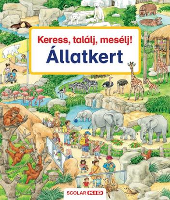 Keress, találj, mesélj! - Állatkert Keress, találj, mesélj! - Állatkert