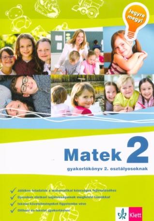 Matek 2 - Gyakorlókönyv 2. osztályosoknak - Jegyre megy!