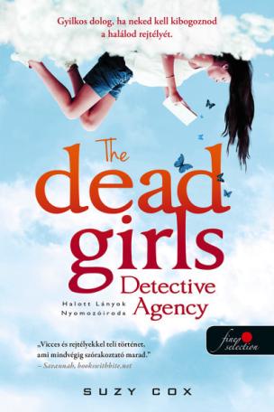 The Dead Girls Detective Agency - Halott Lányok Nyomozóiroda 1.