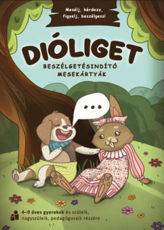 Dióliget - Beszélgetésindító mesekártyák - Mesélj, kérdezz, figyelj, beszélgess! Dióliget - Beszélgetésindító mesekártyák - Mesélj, kérdezz, figyelj, beszélgess!