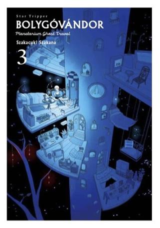 Star Tripper Bolygóvándor 3. - Planetarium Ghost Travel (képregény) Star Tripper Bolygóvándor 3. - Planetarium Ghost Travel (képregény)