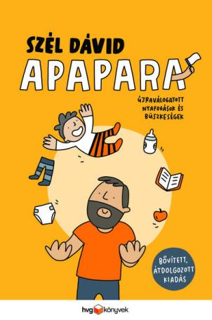 Apapara - Újraválogatott nyafogások és büszkeségek (bővített, átdolgozott kiadás )
