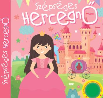 Szépséges hercegnő - Tapintsd és érezd a belső oldalak mintáit! Szépséges hercegnő - Tapintsd és érezd a belső oldalak mintáit!