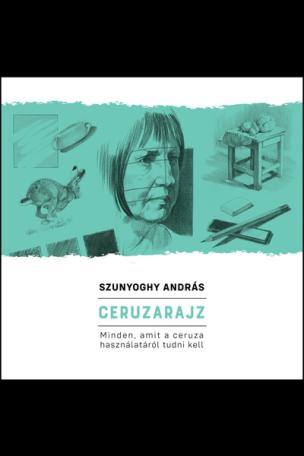 Ceruzarajz - Minden, amit a ceruza használatáról tudni kell