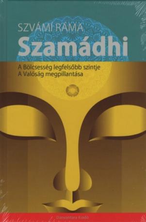 Szamádhi - A bölcsesség legfelsőbb szintje - A valóság megpillantása
