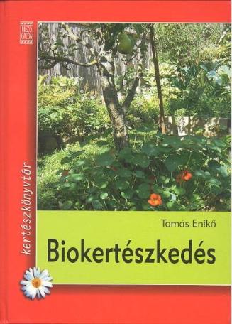 Biokertészkedés /Kertészkönyvtár