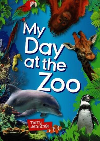 My Day at the Zoo My Day at the Zoo