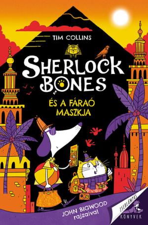 Sherlock Bones és a fáraó maszkja - Zseblámpás Könyvek