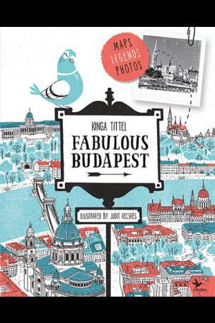 Fabulous Budapest - Mesélő Budapest (Second edition, angol)