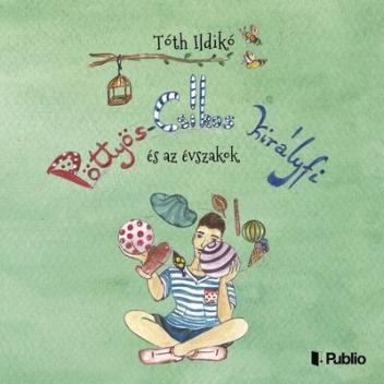 Pöttyös-Csíkos királyfi és az évszakok