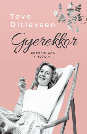 Gyerekkor - Koppenhága-trilógia I. (új kiadás)