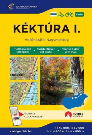 Kéktúra I. - Hollóházától-Nagymarosig turistakalauz 2026 Kéktúra I. - Hollóházától-Nagymarosig turistakalauz 2026