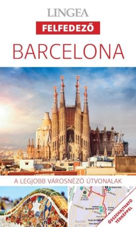 Barcelona - Lingea felfedező /A legjobb városnéző útvonalak összehajtható térképpel