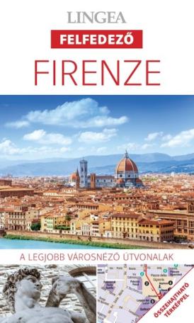Firenze - Lingea felfedező /A legjobb városnéző útvonalak összehajtható térképpel
