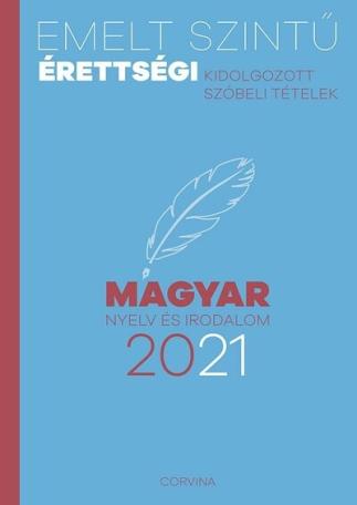 Emelt szintű érettségi 2021 - Magyar nyelv és irodalom