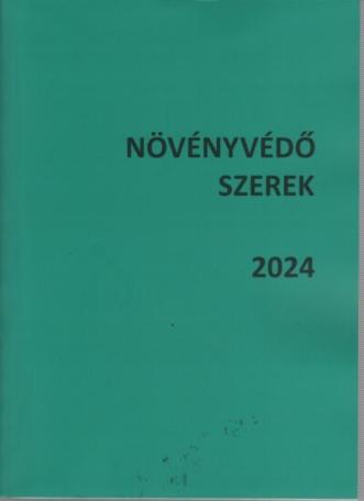 Növényvédő szerek 2024 (egykötetes kiadás)