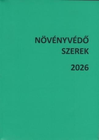 Növényvédő szerek 2026 (egykötetes kiadás) Növényvédő szerek 2026 (egykötetes kiadás)
