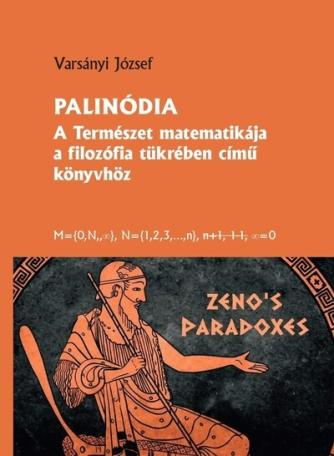 Palinódia - A természet matematikája a filozófia tükrében című könyvhöz