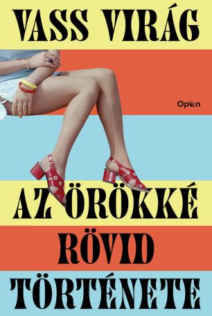 Az örökké rövid története (új kiadás)