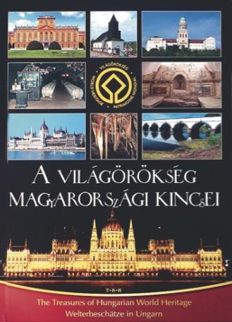 A Világörökség magyarországi kincsei