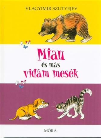 Miau és más vidám mesék (3. kiadás)