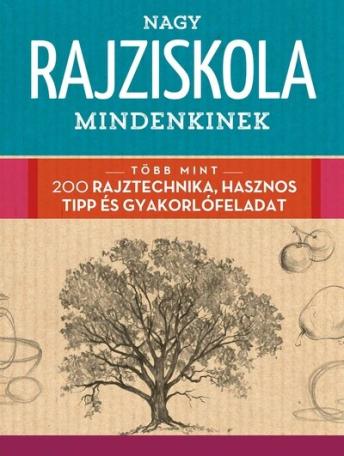 Nagy rajziskola mindenkinek (új kiadás)