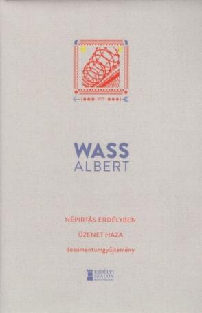 Népirtás Erdélyben - Üzenet haza - Dokumentumgyűjtemény - Wass Albert Művei