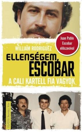 Ellenségem, Escobar
