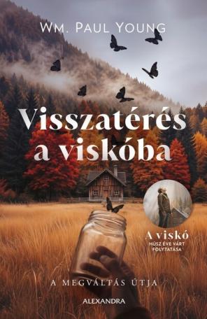 Visszatérés a viskóba - A megváltás útja