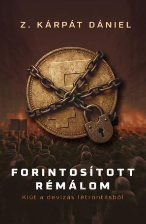 Forintosított rémálom Forintosított rémálom