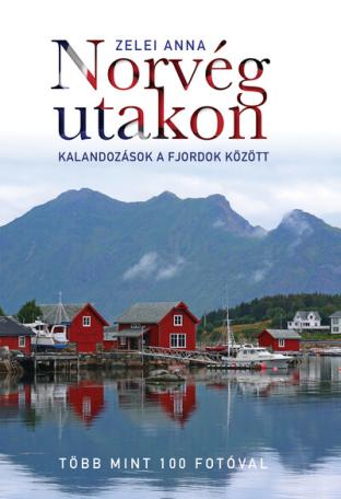 Norvég utakon - Kalandozások a fjordok között (2. kiadás)